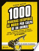 Libro 1.000 maneras estúpidas de morir por culpa de un animal
