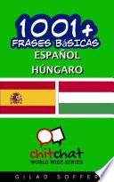 Libro 1001+ Frases Básicas Español - Húngaro