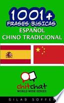 Libro 1001+ Frases Bsicas Espaol - Chino Tradicional / 1001+ Spanish Basic Phrases - Traditional Chinese