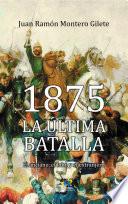 Libro 1875. La última batalla