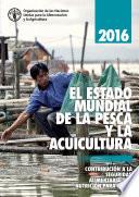 Libro 2016 EL ESTADO MUNDIAL DE LA PESCA Y LA ACUICULTURA