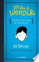 Libro 365 días de Wonder. El libro de preceptos del señor Brown / 365 Days of Wonder: Mr. Browne's Book of Precepts