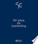 Libro 50 años de marketing