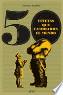 Libro 50 viñetas que cambiaron el mundo