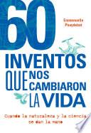 Libro 60 inventos que nos cambiaron la vida