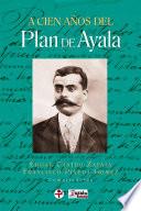 Libro A cien años del Plan de Ayala