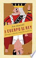A cuerpo de rey