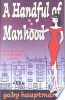 Libro A Handful of Manhood