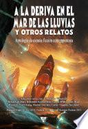 Libro A la deriva en el mar de las lluvias y otros relatos