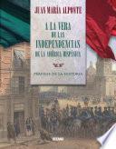 Libro A la vera de las independencias de la América Hispánica