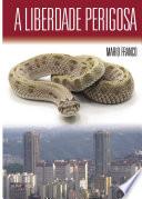 Libro A liberdade perigosa
