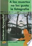 Libro A los muertos no les gusta la fotografía