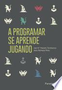 Libro A programar se aprende jugando
