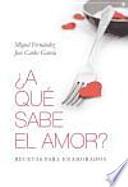 Libro ¿A qué sabe el amor?