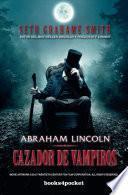 Libro Abraham Lincoln, cazador de vampiros