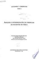 Acciones y creencias: Análisis e interpretación de creencias de docentes en física
