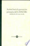 Libro Actitud Hacia la Prevención Primaria Del Cáncer