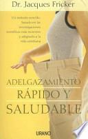 Libro ADELGAZAMIENTO RAPIDO Y SALUDABLE
