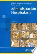 Libro Administracin hospitalaria / Hospital Administration