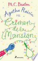 Libro Agatha Raisin y el crimen de la mansión (Agatha Raisin 10)