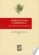 Libro Agricultura campesina: otro modelo de desarrollo