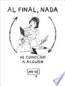 Al final, nada