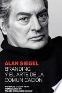 Libro Alan Siegel. Branding y el Arte de la Comunicación