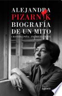 Libro Alejandra Pizarnik. Biografía de un mito