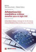 Libro Alfabetización mediática crítica: desafíos para el siglo XXI