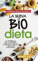 Libro Alimentacion Ecologica: La Nueva Biodieta