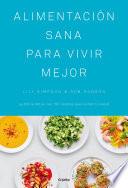 Libro Alimentación sana para vivir mejor / The Detox Kitchen Bible