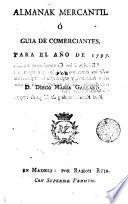Almanaque mercantil, ó Guía de comerciantes, para el año de 1797