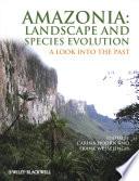 Libro Amazonia: Landscape and Species Evolution