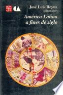Libro América Latina a fines de siglo