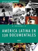 Libro América Latina en 130 documentales