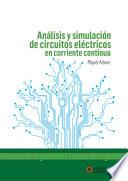 Libro Análisis y simulación de circuitos eléctricos en corriente continua