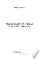 Anarquismo y sexualidad en España (1900-1939)