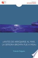 Libro «Antes de arrojarse al mar, la señora Brown fue a misa»