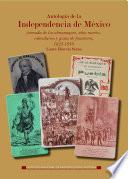 Libro Antología de la Independencia de México, formada de los almanaques, años nuevos, calendarios y guías de forasteros 1822-1910
