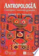 Libro Antropología, conceptos y nociones generales