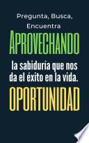 Libro Aprovechando La Oportunidad