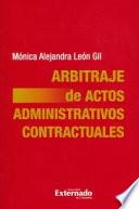Libro Arbitraje de actos administrativos contractuales