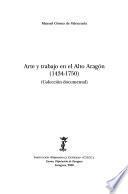 Arte y trabajo en el Alto Aragón (1434-1750)