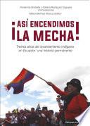 Libro ¡Así encendimos la mecha!