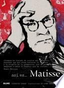Libro Así es... Matisse