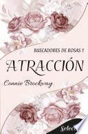 Libro Atracción (Buscadores de rosas 1)