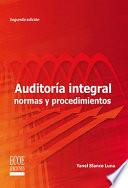 Auditoría integral: Normas y procedimientos: Segunda edición