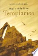 Libro Auge y caída de los templarios, 1118-1314