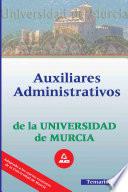 Auxiliares Administrativos de la Universidad de Murcia. Temario Ebook