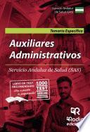 Auxiliares Administrativos. Temario Específico. Servicio Andaluz de Salud (SAS)